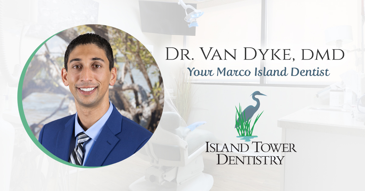 Dr. Jonathan Van Dyke Marco Island Dentist Island Tower Dentistry
